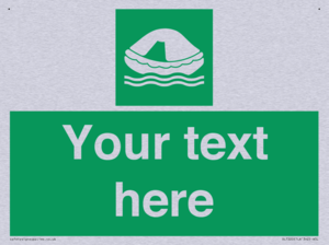 Custom sign safe condition Liferaft